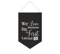 Yelolyio Striscione in tela con scritta in lingua inglese "We Love Because He First Loved Us", 25,4 x 38,1 cm, motivazionale, da appendere alla parete, decorazione da parete per camera da letto