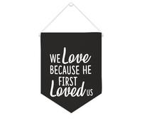 Yelolyio Striscione in tela con scritta in lingua inglese "We Love Because He First Loved Us", 25,4 x 30,5 cm, motivazionale da appendere alla parete, decorazione da parete per camera da letto