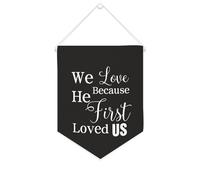Yelolyio Striscione in tela con scritta in lingua inglese "We Love Because He First Loved Us", 25,4 x 30,5 cm, motivazionale da appendere alla parete, decorazione da parete per camera da letto