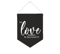 Yelolyio Striscione in tela con scritta in lingua inglese "We Love Because He First Loved Us", da appendere alla parete, decorazione per la casa, per soggiorno, camera da letto, ufficio, regali per le