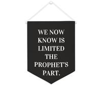 Yelolyio Striscione in tela con scritta in lingua inglese "We Now Know Is Limited,the Prophet's Part", 30,5 x 40,6 cm, da appendere alla parete, decorazione decorativa per camera da letto, cameretta