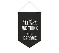 Yelolyio Striscione in tela con scritta in lingua inglese "What We Think,we become", da appendere alla parete, decorazione per la casa, per soggiorno, camera da letto, ufficio, regali per le vacanze