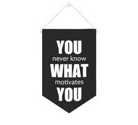 Yelolyio Striscione in tela con scritta in lingua inglese "You Never Know What Motivates You", 25,4 x 38,1 cm, motivazionale, da appendere alla parete, decorazione per camera da letto, cameretta dei
