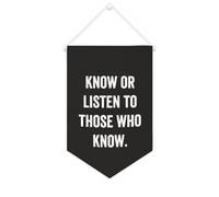 Yelolyio Striscione in tela con scritta "Know or Listen to Those Who Know", da appendere alla parete, decorazione per la casa, per soggiorno, camera da letto, ufficio, regali per vacanze, 25,4 x 38,1