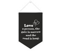 Yelolyio Striscione in tela con scritta "Love A Person, the Gate Is Narrow And The Road Is Long", 25,4 x 38,1 cm, motivazionale, da appendere alla parete, decorazione per camera da letto, cameretta