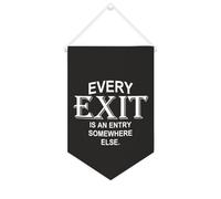 Yelolyio Striscione in tela con scritta motivazionale "Every Exit Is An Entry Somewhere Else", 25,4 x 38,1 cm, decorazione da parete per camera da letto, cameretta dei bambini, decorazione per la casa