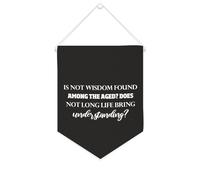 Yelolyio Striscione in tela con scritta motivazionale "Is Not Wisdom Found Among The Aged", da appendere alla parete, decorazione per la casa, per soggiorno, camera da letto, ufficio, regali per le