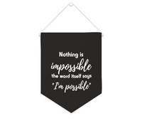 Yelolyio Striscione in tela con scritta "Nothing Is Impossible The Word Itself Says I'm Possible", 25,4 x 30,5 cm, motivazionale, da appendere alla parete, decorazione da parete per camera da letto