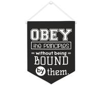 Yelolyio Striscione in tela con scritta "Obey The Principles Without Being Bound by Them", da appendere alla parete, per soggiorno, camera da letto, ufficio, vacanze, 30,5 x 40,6 cm