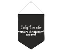 Yelolyio Striscione in tela con scritta "Only Those Who Cture The Moment Are Real Ispiratrice" da appendere alla parete, decorazione per la casa, per soggiorno, camera da letto, ufficio, regali per le