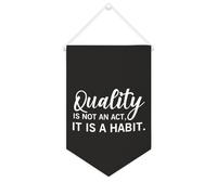 Yelolyio Striscione in tela con scritta "Quality Is Not An Act,Is A Habit Inspirational Wall Hanging Flag Banner Wall Wall Home Decorative Artwork for Living Room Office Holiday Gifts 25,4 x 38,1 cm