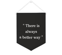 Yelolyio Striscione in tela con scritta "There Is Always A Better Way", 30,5 x 40,6 cm, motivazionale, da appendere alla parete, decorazione per camera da letto, cameretta dei bambini, decorazione per