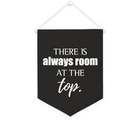 Yelolyio Striscione in tela con scritta "There Is Always Room at The Top", 30,5 x 40,6 cm, motivazionale, da appendere alla parete, decorazione da parete per camera da letto, cameretta dei bambini