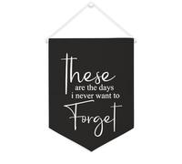 Yelolyio Striscione in tela con scritta "These Are The Days I Never Want to Forget", da appendere alla parete, decorazione per la casa, per soggiorno, camera da letto, ufficio, regali per vacanze