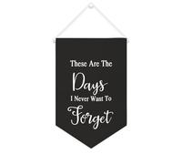 Yelolyio Striscione in tela con scritta "These Are The Days I Never Want To Forget", da appendere alla parete, decorazione per la casa, per soggiorno, camera da letto, ufficio, regali per le vacanze