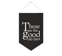 Yelolyio Striscione in tela con scritta "These Are The Good Old Days", 25,4 x 38,1 cm, motivazionale, da appendere alla parete, decorazione da parete per camera da letto, cameretta dei bambini