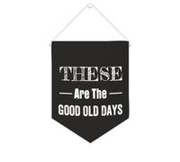 Yelolyio Striscione in tela con scritta "These Are The Good Old Days", da appendere alla parete, decorazione per la casa, per soggiorno, camera da letto, ufficio, regali per le vacanze, 25,4 x 30,5 cm