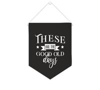 Yelolyio Striscione in tela con scritta "These Are The Good Old Days", da appendere alla parete, decorazione per la casa, per soggiorno, camera da letto, ufficio, regali per le vacanze, 25,4 x 30,5 cm