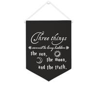 Yelolyio Striscione in tela con scritta "Three Things Cannot Be Long Hidden The Sun, The Moon", 30,5 x 40,6 cm, da appendere alla parete, decorazione decorativa per camera da letto, cameretta dei