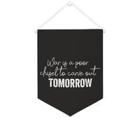 Yelolyio Striscione in tela con scritta "War Is A Poor Chisel to Carve Out Tomorrow", 30,5 x 40,6 cm, motivazionale, da appendere alla parete, decorazione da parete per camera da letto, cameretta dei