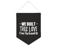 Yelolyio Striscione in tela con scritta "We Built This Love From The Ground Up", 25,4 x 30,5 cm, motivazionale, da appendere alla parete, decorazione da parete per camera da letto, cameretta dei