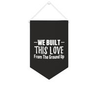 Yelolyio Striscione in tela con scritta "We Built This Love From The Ground Up", 25,4 x 38,1 cm, motivazionale, da appendere alla parete, decorazione da parete per camera da letto, cameretta dei