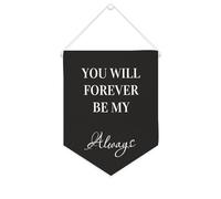 Yelolyio Striscione in tela con scritta "You Will Forever Be My Always", 25,4 x 30,5 cm, motivazionale, da appendere alla parete, decorazione da parete per camera da letto, cameretta dei bambini