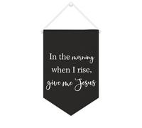 Yelolyio Striscione in tela motivazionale da appendere alla parete con scritta in inglese "in The Morning When I Rise,Give Me Jesus", 25 x 38 cm, decorazione da parete per camera da letto, cameretta