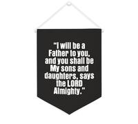 Yelolyio Striscione motivazionale in tela con scritta "I Will Be A Father to You, and You Shall Be My Sons And Daught, 30,5 x 40,6 cm, da appendere alla parete, decorazione da parete per camera da