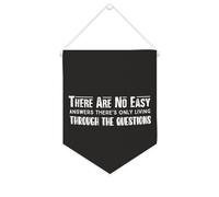 Yelolyio Striscione su tela con scritta "There Are No Easy Answers There's Only Living through The Questions", da appendere alla parete, per soggiorno, camera da letto, ufficio