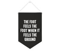 Yelolyio The Foot Feels The Foot When It Feels The Ground - Striscione in tela motivazionale da appendere alla parete, 25,4 x 38,1 cm, decorazione da parete per camera da letto, cameretta dei bambini
