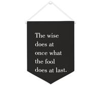 Yelolyio The Wise Does at Once What The Fool Does at Last - Striscione motivazionale da appendere alla parete, 30,5 x 40,6 cm, decorazione da parete per camera da letto, cameretta dei bambini