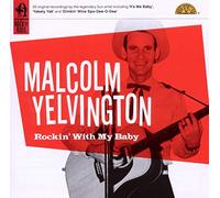 Yelvington, Malcolm - Rockin' With My Baby