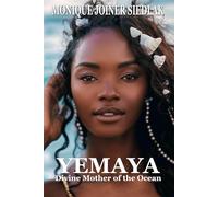 Yemaya: Divine Mother of the Ocean