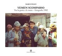 Yemen Scomparso - 2025 - Davide Ghaleb Editore (La banda del racconto)
