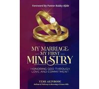 Yemi Akinbode My Marriage My First Ministry (Tascabile)