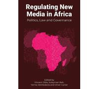Yemisi Akinbobola Regulating New Media in Africa (Copertina rigida)
