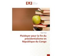 Yenga-R Plaidoyer Pour La Fin Du Prsidentialisme En Rpublique Du C (Tascabile)