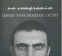 YENGGIBARIAN, DAVID -OCTE - NO COMPROMISE