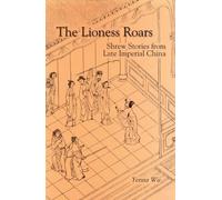 Yenna Wu The Lioness Roars (Copertina rigida) Cornell East Asia Series