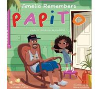 Yenniffer Nunez Amelia Remembers Papito (Copertina rigida)