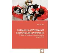 Yeoh Poh Chin Categories of Perceptual Learning Style Preference (Tascabile)