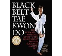 Yeon Hwan Park Jon Gerrard Black Belt Tae Kwon Do (Tascabile)