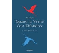 Yeong Hwan Choi Quand la Vérité s'est Effondrée (Tascabile)