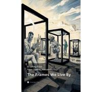 Yeong Hwan Choi The Frames We Live By (Tascabile)