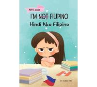 Yeonsil Yoo I'm Not Filipino (Hindi Ako Filipino) (Tascabile)