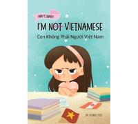 Yeonsil Yoo I'm Not Vietnamese (Con Khng Phải Người Việt Nam) (Tascabile)