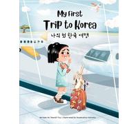 Yeonsil Yoo My First Trip to Korea (Tascabile) Korean-English Children's Books
