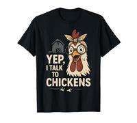 Yep I Talk to Chickens - Divertente regalo con pollo Maglietta