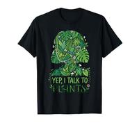 Yep, I Talk To Plants Botanical Lover Funny Gardener Maglietta